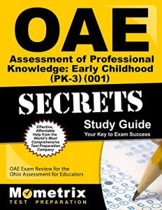Descargar OAE Assessment of Professional Knowledge: Early Childhood (PK-3) (001) Secrets Study Guide: OAE Test Review for the Ohio Assessments for Educators (English Edition) pdf, epub, ebook