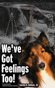 Descargar We’ve Got Feelings Too!: Presenting The Sentient Property Solution (English Edition) pdf, epub, ebook