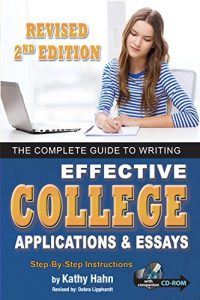 Descargar The Complete Guide to Writing Effective College Applications & Essays: Step by Step Instructions with Companion CD pdf, epub, ebook