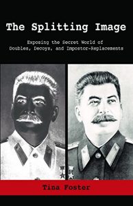 Descargar The Splitting Image: Exposing the Secret World of Doubles, Decoys, and Impostor-Replacements (English Edition) pdf, epub, ebook