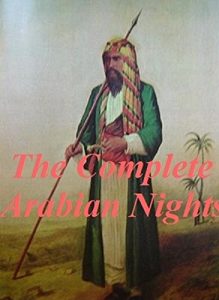 Descargar THE COMPLETE ARABIAN NIGHTS (ILLUSTRATED): THE BOOK OF THE THOUSAND NIGHTS AND A NIGHT (English Edition) pdf, epub, ebook