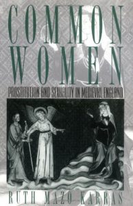 Descargar Common Women: Prostitution and Sexuality in Medieval England (Studies in the History of Sexuality) pdf, epub, ebook