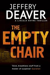 Descargar The Empty Chair: Lincoln Rhyme Book 3 pdf, epub, ebook