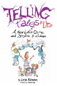 Descargar Telling Tales in Latin: A New Latin Course and Storybook for Children pdf, epub, ebook