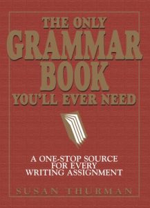 Descargar The Only Grammar Book You’ll Ever Need: A One-Stop Source for Every Writing Assignment (English Edition) pdf, epub, ebook