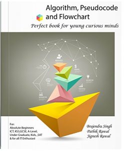 Descargar Algorithm, Pseudocode and Flowchart: Learn Algorithm in Simple Steps. For absolute beginners, ICT, KS3, GCSE, A-Level, Under Graduate, Kids, SAT & for all IT Enthusiast. (English Edition) pdf, epub, ebook