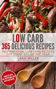 Descargar Low Carb: 365 Delicious Recipes Inspirational Low Carb Recipes For Every Day Of The Year (English Edition) pdf, epub, ebook