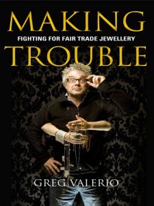 Descargar Making Trouble: Fighting for Fair Trade Jewellery pdf, epub, ebook