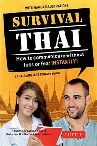 Descargar Survival Thai: How to Communicate without Fuss or Fear INSTANTLY! (A Thai Language Phrasebook) (Survival Series) pdf, epub, ebook