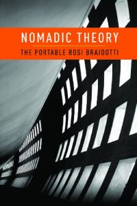 Descargar Nomadic Theory: The Portable Rosi Braidotti (Gender and Culture Series) pdf, epub, ebook