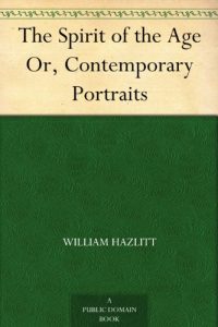 Descargar The Spirit of the Age Or, Contemporary Portraits (English Edition) pdf, epub, ebook