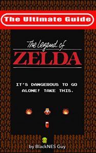 Descargar NES Classic: The Ultimate Guide to The Legend Of Zelda (English Edition) pdf, epub, ebook