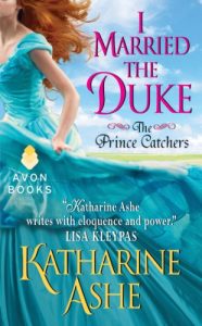 Descargar I Married the Duke: The Prince Catchers pdf, epub, ebook