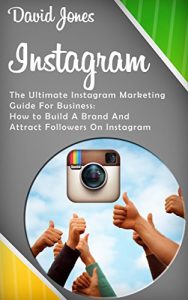 Descargar Instagram: The Ultimate Instagram Marketing Guide For Business (English Edition) pdf, epub, ebook