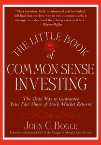 Descargar The Little Book of Common Sense Investing: The Only Way to Guarantee Your Fair Share of Stock Market Returns (Little Books. Big Profits) pdf, epub, ebook