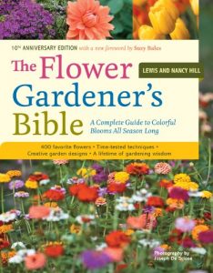 Descargar The Flower Gardener’s Bible: A Complete Guide to Colorful Blooms All Season Long; 10th Anniversary Edition with a new foreword by Suzy Bales (English Edition) pdf, epub, ebook