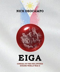 Descargar EIGA: Cinema in the Philippines During World War II (English Edition) pdf, epub, ebook