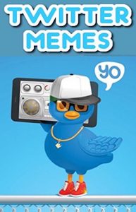 Descargar Memes: Twitter – Funny Memes, Tweets, Posts, Pictures & Awesome Humor 2017 – Best Of Twitter! (English Edition) pdf, epub, ebook