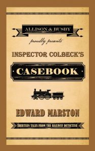 Descargar Inspector Colbeck’s Casebook: Thirteen Tales from the Railway Detective (The Railway Detective Series) pdf, epub, ebook