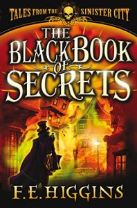 Descargar The Black Book of Secrets (Tales From The Sinister City 1) (English Edition) pdf, epub, ebook