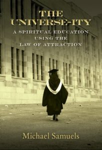 Descargar The Universe-ity: A Spiritual Education using the Law of Attraction (English Edition) pdf, epub, ebook