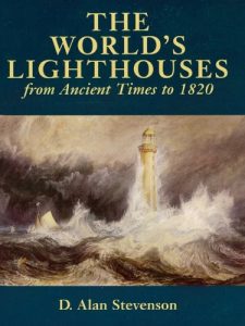 Descargar The World’s Lighthouses: From Ancient Times to 1820 (Dover Maritime) pdf, epub, ebook