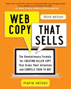 Descargar Web Copy That Sells: The Revolutionary Formula for Creating Killer Copy That Grabs Their Attention and Compels Them to Buy pdf, epub, ebook