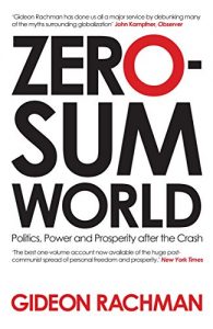 Descargar Zero-Sum World: Politics, Power and Prosperity After the Crash (English Edition) pdf, epub, ebook