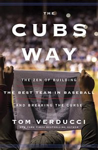 Descargar The Cubs Way: The Zen of Building the Best Team in Baseball and Breaking the Curse pdf, epub, ebook