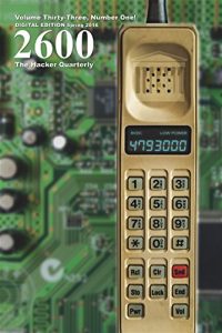 Descargar 2600 Magazine: The Hacker Quarterly – Spring 2016 (English Edition) pdf, epub, ebook