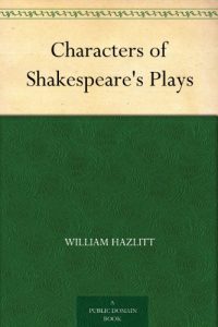 Descargar Characters of Shakespeare’s Plays (English Edition) pdf, epub, ebook