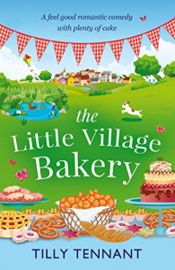 Descargar The Little Village Bakery: A feel good romantic comedy with plenty of cake (Honeybourne Book 1) (English Edition) pdf, epub, ebook