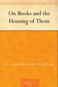 Descargar On Books and the Housing of Them (English Edition) pdf, epub, ebook