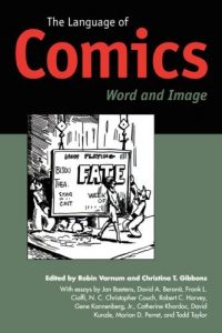 Descargar The Language of Comics: Word and Image (Studies in Popular Culture) pdf, epub, ebook