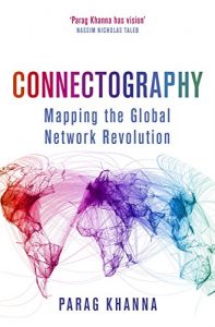 Descargar Connectography: Mapping the Global Network Revolution (English Edition) pdf, epub, ebook