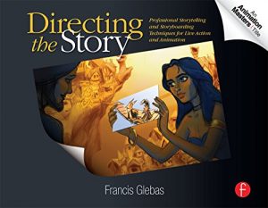 Descargar Directing the Story: Professional Storytelling and Storyboarding Techniques for Live Action and Animation pdf, epub, ebook