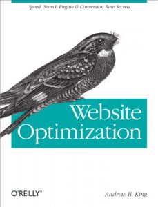 Descargar Website Optimization: Speed, Search Engine & Conversion Rate Secrets pdf, epub, ebook