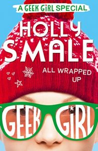 Descargar All Wrapped Up (Geek Girl Special, Book 1) pdf, epub, ebook