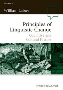 Descargar Principles of Linguistic Change, Cognitive and Cultural Factors: Volume III (Language in Society) pdf, epub, ebook