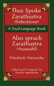 Descargar Thus Spoke Zarathustra (Selections)/Also sprach Zarathustra (Auswahl): A Dual-Language Book (Dover Dual Language German) pdf, epub, ebook