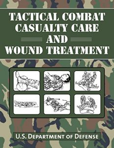 Descargar Tactical Combat Casualty Care and Wound Treatment pdf, epub, ebook