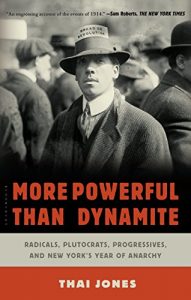 Descargar More Powerful Than Dynamite: Radicals, Plutocrats, Progressives, and New York’s Year of Anarchy pdf, epub, ebook