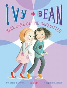 Descargar Ivy and Bean (Book 4): Ivy and Bean Take Care of the Babysitter pdf, epub, ebook