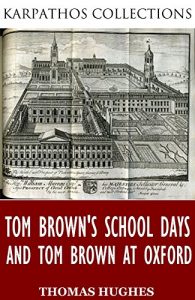 Descargar Tom Brown’s School Days and Tom Brown at Oxford (English Edition) pdf, epub, ebook