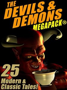 Descargar The Devils & Demons MEGAPACK ®: 25 Modern and Classic Tales pdf, epub, ebook