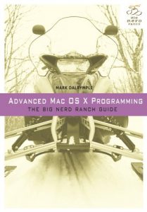 Descargar Advanced Mac OS X Programming: The Big Nerd Ranch Guide (Big Nerd Ranch Guides) pdf, epub, ebook