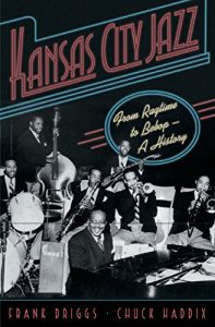 Descargar Kansas City Jazz: From Ragtime to Bebop–A History pdf, epub, ebook