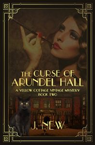 Descargar The Curse of Arundel Hall: A Yellow Cottage Vintage Mystery Book 2 (The Yellow Cottage Vintage Mysteries) (English Edition) pdf, epub, ebook