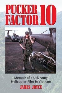Descargar Pucker Factor 10: Memoir of A U.S. Army Helicopter Pilot in Vietnam pdf, epub, ebook
