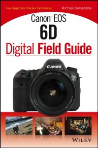 Descargar Canon EOS 6D Digital Field Guide pdf, epub, ebook